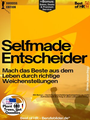 cover image of Selfmade Entscheider – Mach das Beste aus dem Leben durch richtige Weichenstellungen